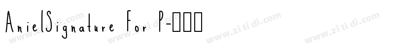 AnielSignature For P字体转换